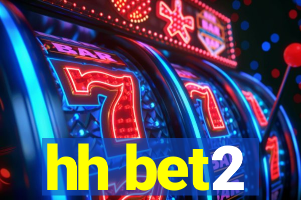 hh bet2